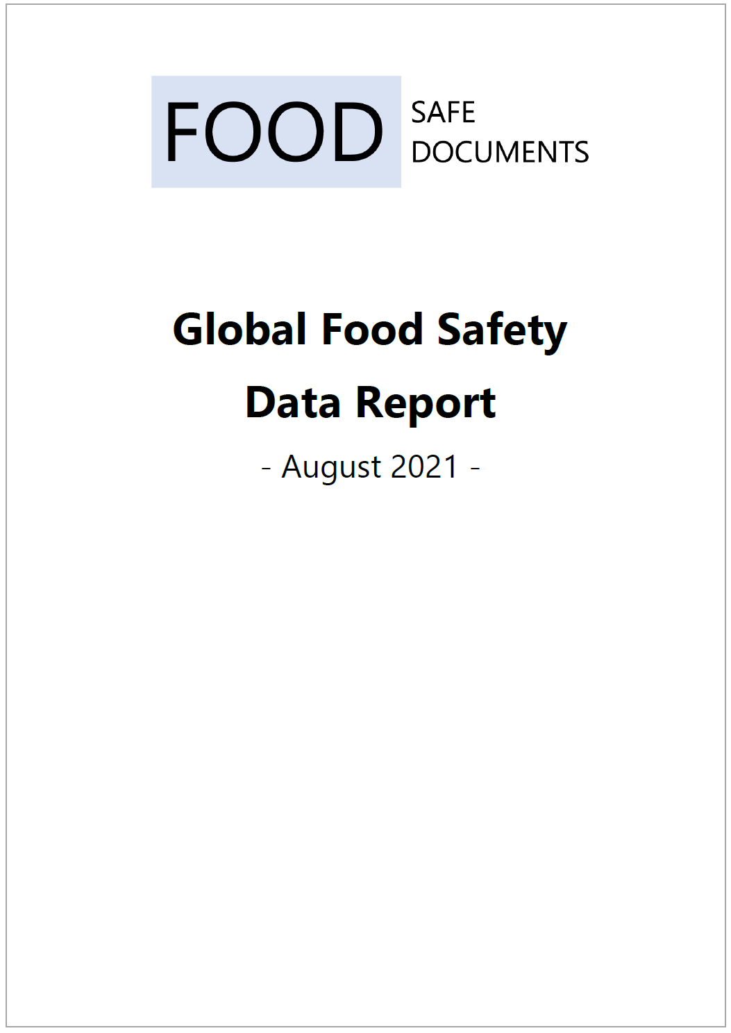 Global Food Safety Data Report - August 2021